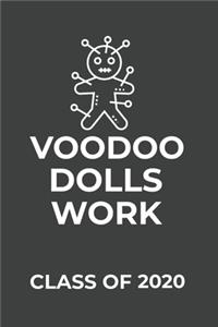 Voodoo Dolls Work Class of 2020