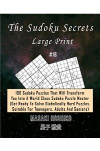 The Sudoku Secrets - Large Print #18