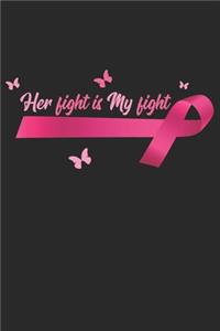 Her Fight is my Fight