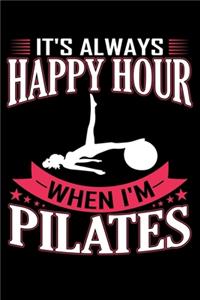 It's Always Happy Hour When I'm Pilates
