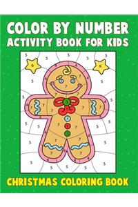 Color By Number Activity Book For Kids Christmas Coloring Book