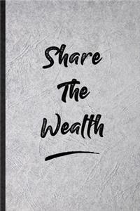 Share The Wealth