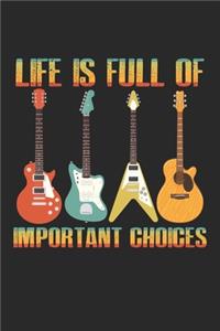 Life is full of important choices