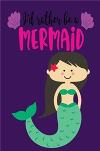 I'd Rather Be a Mermaid