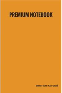 Premium Notebook - Unruled / Blank / Plain / Unlined