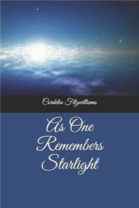 As One Remembers Starlight