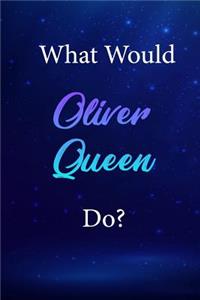 What Would Oliver Queen Do?