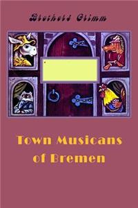 Town Musicans of Bremen (Illustrated)
