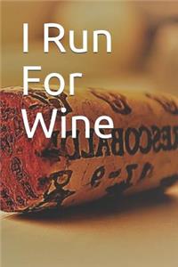 I Run for Wine