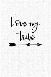 Love My Tribe