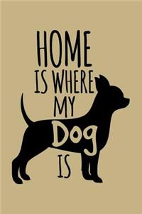 Home Is Where My Dog Is