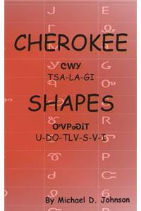 Cherokee Shapes: Tsalagi Udotlvsvi