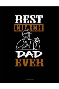 Best Coach Dad Ever