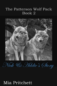 The Patterson Wolfpack Book 2: Nick & Addie's Story