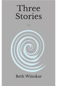 Three Stories