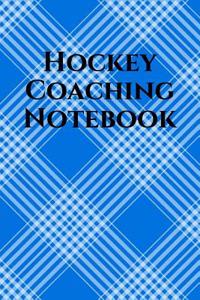 Hockey Coach Notebook