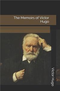 The Memoirs of Victor Hugo