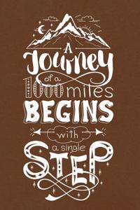 A Journey of a 1000 Miles Begins with a Single Step