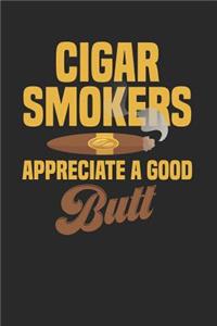 Cigar Smokers Appreciate a Good Butt