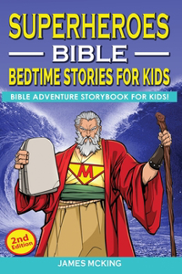 SUPERHEROES - BIBLE BEDTIME STORIES FOR KIDS (2nd Edition)