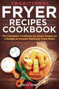 Traditional Fryer Recipes Cookbook