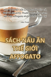 Sách N?u An Th? Gi?i Affogato
