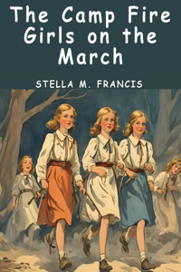 Camp Fire Girls on the March