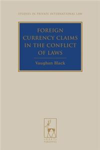 Foreign Currency Claims in the Conflict of Laws