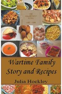 Wartime Family Story And Recipes