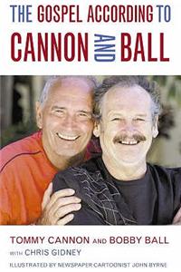 Gospel According to Cannon and Ball