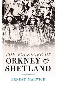 Folklore of Orkney and Shetland