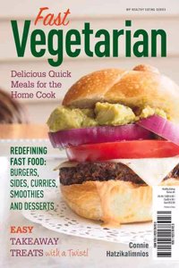 Fast Vegetarian: Delicious Quick Meals for the Home Cook