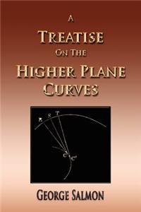 A Treatise On The Higher Plane Curves