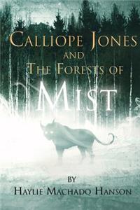 Calliope Jones and the Forests of Mist
