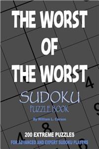 The Worst Of The Worst Sudoku
