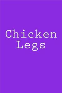 Chicken Legs