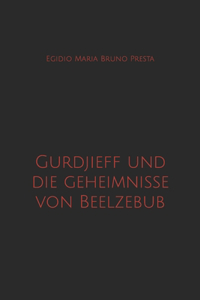 Gurdjieff und die geheimnisse von Beelzebub