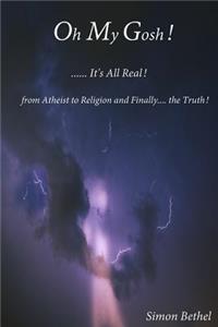 Oh My Gosh... It's all real!