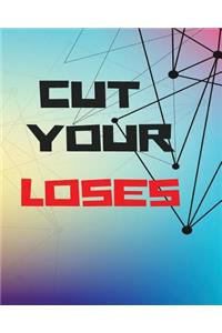 Cut Your Loses: Bullet Trading Journal, Dot Grid Blank Journal, 150 Pages Grid Dotted Matrix A4 Notebook, Forex, Stocks, Penny Stocks, Futures, Metals, Commodities, Cryptocurrencies Trading Journal