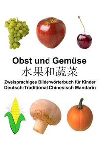 Deutsch-Traditional Chinesisch Mandarin Obst und Gemüse Zweisprachiges Bilderwörterbuch für Kinder