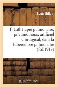 Piésithérapie Pulmonaire, Pneumothorax Artificiel Chirurgical, Dans La Tuberculose Pulmonaire