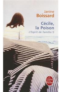 L Esprit de Famille T05 Cecile La Poison