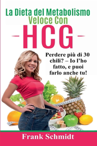 Dieta del Metabolismo Veloce Con hCG