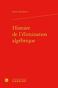 Histoire de l'Elimination Algebrique