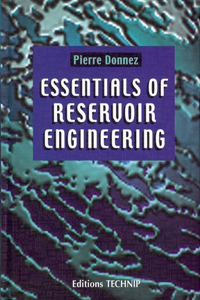 Essentials of Reservoir Engineering