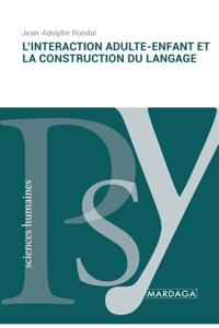 L'interaction adulte-enfant et la construction du langage