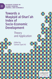 Towards a Maqāṣid al-Sharīʿah Index of Socio-Economic Development