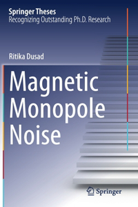 Magnetic Monopole Noise