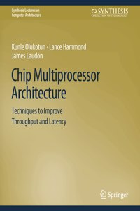 Chip Multiprocessor Architecture