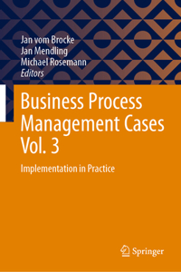 Business Process Management Cases Vol. 3